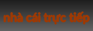 nhà cái trực tiếp